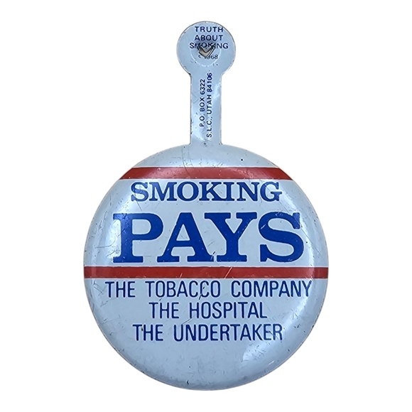 Vintage‎ Smoking Pays Tobacco Company Hospital, and Undertaker 1.5" Fold Tab Pin - Picture 1 of 3